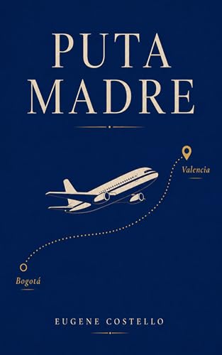 Puta Madre: Una novela de Valencia, maternidad y supervivencia — cover