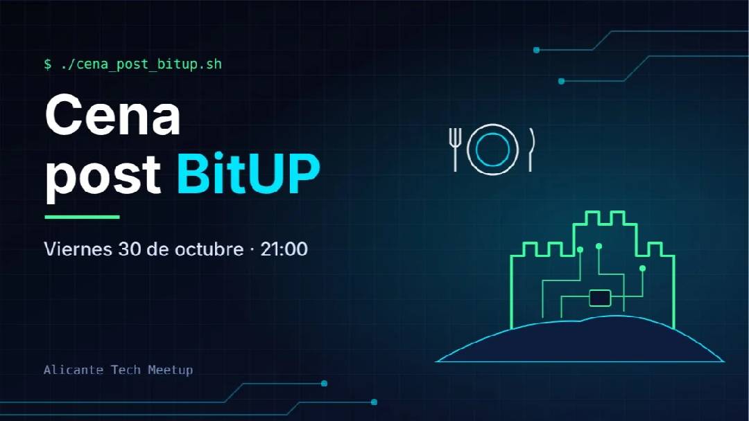 After BitUP Alicante 2026 dinner 🍽️ — Alicante
