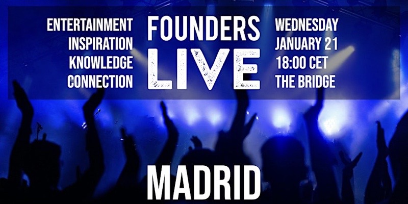 Founders Live Madrid — Madrid