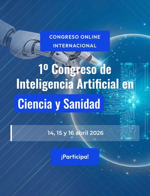 Congreso Online IA, Ciencia & Sanidad 14, 15 & 16.04 — Online